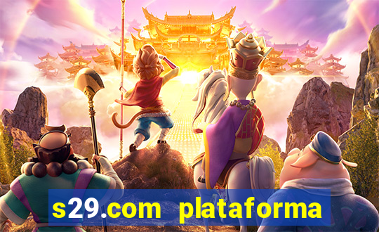 s29.com plataforma de jogos